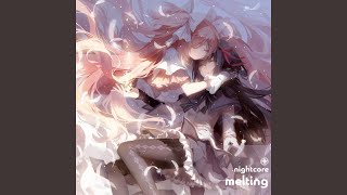 Melting - Nightcore