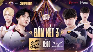 BACON TIME vs FLASH WOLVES | SEMI FINAL 3 - AIC 2025 (07/12)