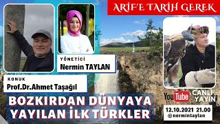 BOZKIRDAN DÜNYAYA YAYILAN İLK TÜRKLER | Prof.Dr.Ahmet Taşağıl