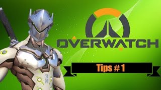 Overwatch Tips: # 1 (Genji - The Basics, \u0026 My Personal Takes)