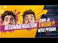 Python Project | How to build an AI-powered product recommendation engine in Python