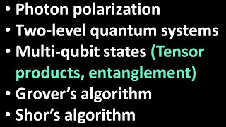 08. Photon polarization and quantum computing (Shor's algorithm, Grover's algorithm)
