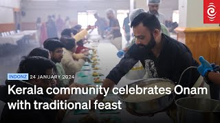 Auckland’s Kerala community celebrates Onam with traditional feast | RNZ