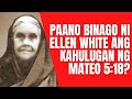 PAANO BINAGO NI ELLEN WHITE ANG KAHULUGAN NG MATEO 5:18?