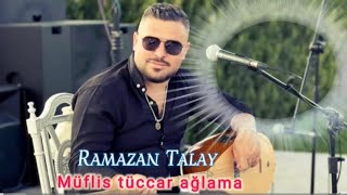 Ramazan Talay \u0026 müflis tüccar ağlama (2025)