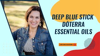 Deep Blue Stick | dōTERRA Essential Oils - doTERRA