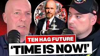 "Erik ten Hag Future: The Debate United Fans Need to Hear"