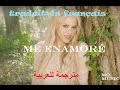 Shakira - Me Enamoré (مترجمة للعربية ) , français