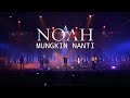 NOAH - Mungkin Nanti (Video Music - Fan Edit)