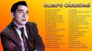 OLIMPO CÁRDENAS EXITOS- SUS 40 GRANDES EXITOS- VIEJITAS PERO BONITAS INOLVIDABLES- BOLEROS DE ORO