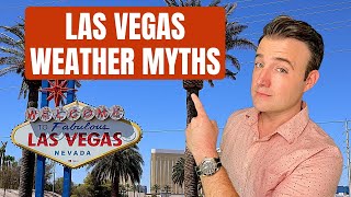 TOP 5 Las Vegas Weather MYTHS