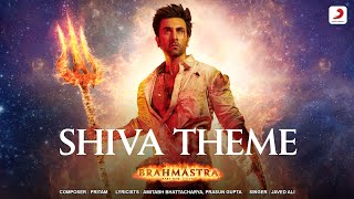 Shiva Theme - Brahmāstra | Amitabh B | Ranbir Kapoor | Alia Bhatt | Pritam | Amitabh | Javed, Prasun
