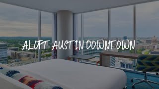 Aloft Austin Downtown Review - Austin , United States of America
