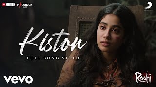 Kiston - Full Song-Roohi|Rajkummar,Janhvi,Varun|Sachin-Jigar|Jubin Nautiyal|Amitabh B