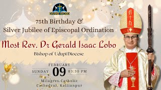 75th B'day \u0026 Silver Jubilee of Episcopal Ordination of Most Rev. Dr Gerald Isaac Lobo