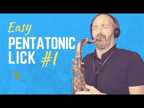 Easy Pentatonic Lick for Saxophone Easy Pentatonic Lick for Saxophone