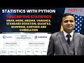 Python Descriptive Statistics: Mean, mode, median, variance, SD, Skewness, Kurtosis, and correlation