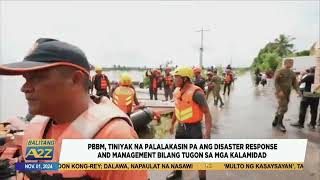 #BalitangA2Z | PBBM, TINIYAK NA PALALAKASIN PA ANG DISASTER RESPONSE AND MANAGEMENT