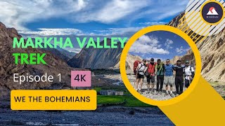 Markha Valley Trek | Episode 1/2 | We The BOHEMIANS #ladakh #markhavalley #trekking