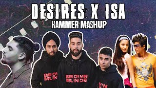 Desires X Isa (Hammer Mashup)