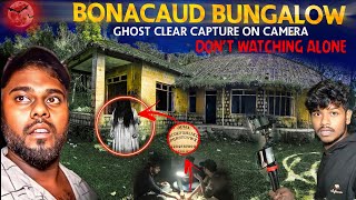 THE BONACAUD BUNGALOW | GHOST CAUGHT ON CAMERA @graywolfvasu