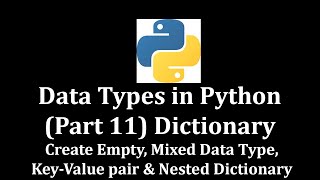 Data Types in Python Part 11 Dictionary (Create Empty, Key-Value pair & Nested) @LearnWithMrRJ