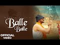 Balle Balle | Mukesh Jaji | Raj Mawar | Aman Jaji | New Haryanvi Bhole Song 2024