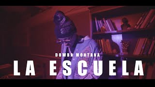 Dowba Montana - La Escuela 📚 ( Oficial)