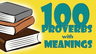 100 Common English Proverbs with Meanings