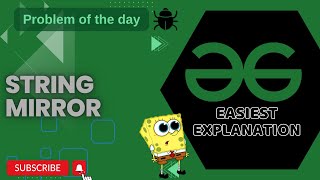 String Mirror | POTD | GFG Problem of the Day | C++ | Java | Python