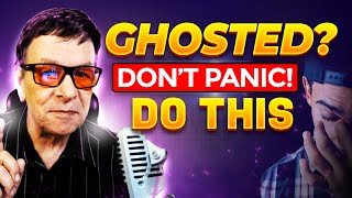 If Someone Goes No Contact and Is Ghosting You | DON'T PANIC | Do This Next
