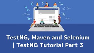 TestNG, Maven and Selenium | TestNG Tutorial Part 3 | Whizdom Trainings