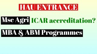 HAU Entrance | M.Sc Agriculture | MBA & ABM