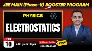 Electrostatic | Physics | JEE Main 2025 BOOSTER PROGRAM @JEEatAakash ​