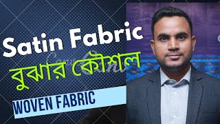 clothing materials explained, satin fabric structure