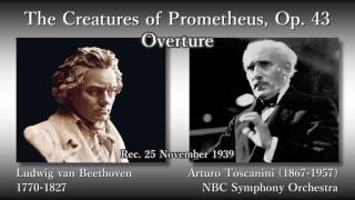 Beethoven: The Creatures of Prometheus; Overture, Toscanini \u0026 NBCso (1939) プロメテウスの創造物序曲 トスカニーニ