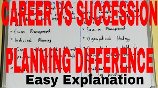 Career Planning vs Succession Planning|Difference between career planning and succession planning