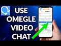 How To Use Omegle Video Chat On Android