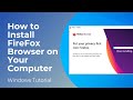 How to Install Firefox Browser on Your Computer