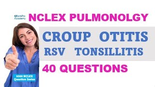 NCLEX QUESTIONS and Answers, CROUP, ASTHMA, OTITIS, RESPIRATORY, Nursing SYMPTOMS, NCLEX Review