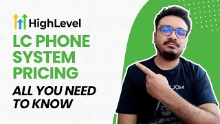 GoHighLevel LC Phone System Pricing Structure | ALL YOU NEED TO KNOW