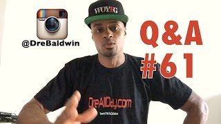 Q&A #61: Bring Your Best Questions!  | Dre Baldwin