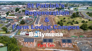 St Patrick's Transformation \u0026 Farm Lodge Campus Construction Ballymena Pt 10 (4K)