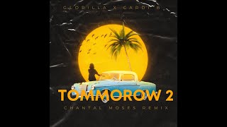 Tomorrow 2 -Glorilla x Cardi B x Chantal Moses Remix