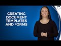 Creating Document Templates and Forms