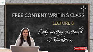 Free Content Writing Course || Lecture 8 || Body Writing \u0026 Wordpress