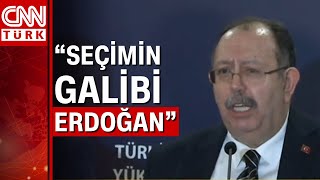 YSK Başkanı Ahmet Yener'den açıklama: "Yeni Cumhurbaşkanı Erdoğan"
