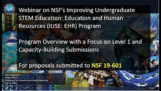 NSF IUSE Program July 16, 2020 Webinar: Overview Level 1 & Building Capacity, New to IUSE: EHR