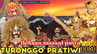 TURONGGO PRATIWI (TP) BEKSAN MASSAL PUTRA LIVE PERFORMANCE AT TAMPINGAN