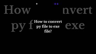 How to convert py file to exe file#learnpython #learn#python3